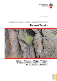 Klimgids Kletterführer Ticino / Tessin: Escalade | SAC Schweizer Alpenclub