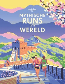 Reisgids Mythische runs in de wereld | Lannoo