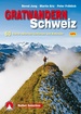 Wandelgids Gratwandern Schweiz | Rother Bergverlag