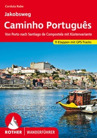 Wandelgids - Pelgrimsroute Rother Wanderfuhrer Spanje Jakobsweg - Caminho Portugues | Rother Bergverlag