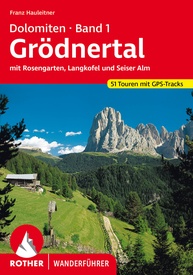  1 Hikeline Dolomiten 1 (wf) 51T Grödnertal-Rosengarten-Langkofel | Rother Bergverlag1