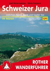  Hikeline Schweizer Jura zwischen Zürich,Basel&Genfer See(wf) 50T | Rother Bergverlag1