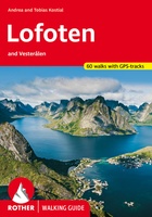 Lofoten and Vesteralen walking guide 60 walks