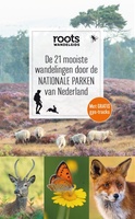 De 21 mooiste wandelingen door de nationale parken van Nederland