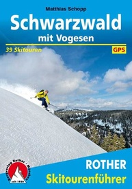 Tourskigids Skitourenführer Schwarzwald mit Vogesen - Zwarte Woud en Vogezen | Rother Bergverlag