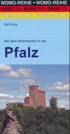 Campergids 13 Mit dem Wohnmobil durch die Pfalz | WOMO verlag