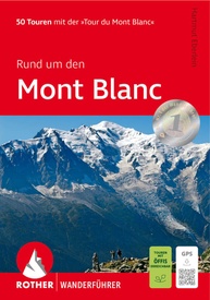 Wandelgids Rund um den Mont Blanc | Rother Bergverlag