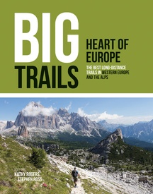 Wandelgids - Reisinspiratieboek Big Trails: Heart of Europe | Vertebrate Publishing