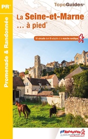 Wandelgids D077 La Seine et Marne a Pied | FFRP