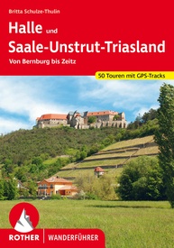 Wandelgids Halle und Saale-Unstrut-Triasland | Rother Bergverlag