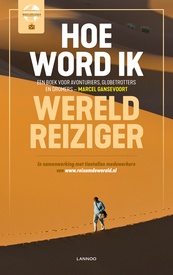 Reishandboek Hoe word ik wereldreiziger? | Lannoo