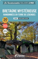 Bretagne mystérieuse Tome 1 à pied Bretagne Nord