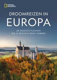 Reisgids National Geographic Droomreizen in Europa | Kosmos Uitgevers