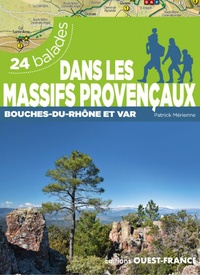 Wandelgids Massifs provençaux - Bouches-du-Rhône 24bal. | Editions Ouest-France