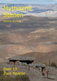Reisgids Mythische Stenen Mythische Stenen Deel 19: Zuid-Spanje | MythicalStones.eu