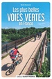 Fietsgids France plus belles voies vertes ouest | Editions Ouest-France