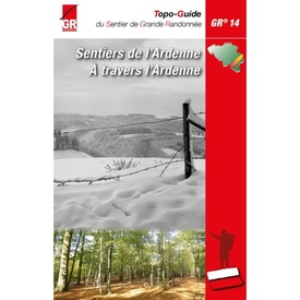 Wandelgids Sentiers de l'Ardenne GR14 de l'Eifel aux Ardennes françaises | SGR