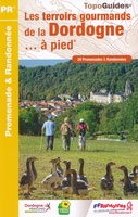 Les terroirs gourmands de la Dordogne... à pied