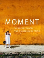 Moment - Wereldbeelden van Raymond Rutting