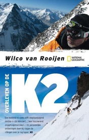 Reisverhaal Overleven op de K2 | Wilco van Rooijen