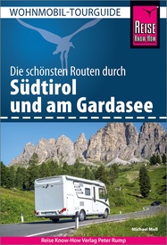 Campergids Wohnmobil-Tourguide Südtirol und am Gardasee – Zuid-Tirol en Gardameer | Reise Know-How Verlag