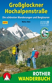 Wandelgids Großglockner Hochalpenstraße | Rother Bergverlag