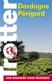 Reisgids Trotter Dordogne Perigord | Lannoo