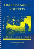 Een franciscaanse voetreis – van Florence via Assisi naar Rome | Kees Rodenburg