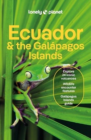 Reisgids Ecuador and the Galapagos Islands | Lonely Planet