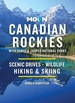 Reisgids Canadian Rockies, met Banff en Jasper NP | Moon Travel Guides