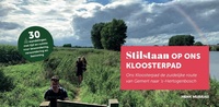 Stilstaan op ons Kloosterpad - zuidelijke deel