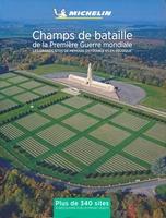 Les champs de bataille de la Première Guerre mondiale