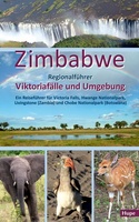 Zimbabwe  Regionalführer Viktoriafälle und Umgebung: