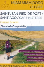 Opruiming - Wandelgids Miam Miam Dodo Camino Frances: SAINT-JEAN-PIED-DE-PORT TO SANTIAGO (FINISTERRE) | Les Editions du Vieux Crayon