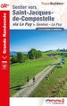 Wandelgids - Pelgrimsroute 650 Sentier vers Saint-Jacques-de-Compostelle GR65 | FFRP