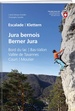 Klimgids Escalade Jura bernois / Klettern Berner Jura | SAC Schweizer Alpenclub