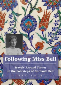 Reisgids Turkey: Following Miss Bell - Travels Around Turkey | Trailblazer Guides