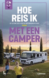 Camperhandboek Hoe reis ik met een camper? | Lannoo